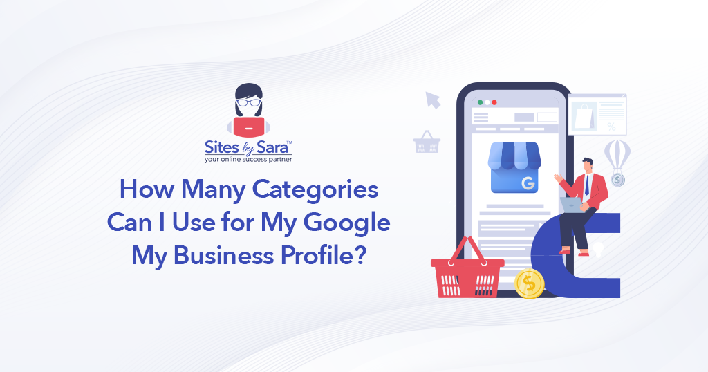 How Many Categories Can I Use for My Google My Business Profile?