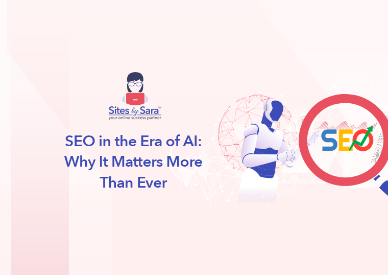 SEO in the Era of AI: Why It Matters More Than Ever